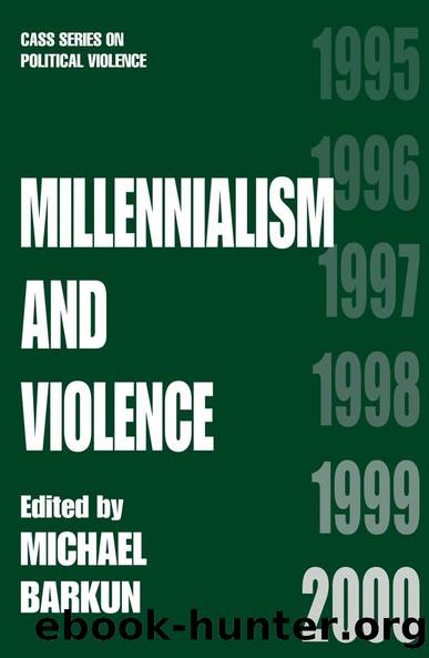 Millennialism and Violence by Michael Barkun