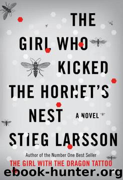 Millennium 3 - The Girl Who Kicked the Hornet's Nest by Stieg Larsson