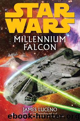 Millennium Falcon: Star Wars (Star Wars - Legends) by Luceno James