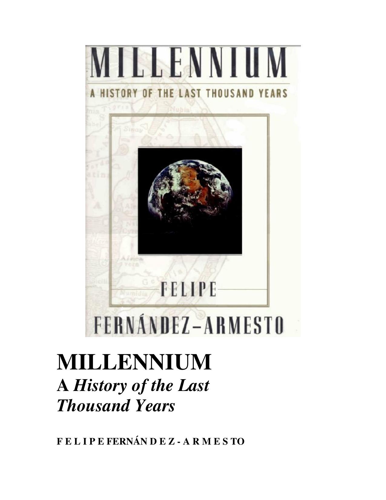Millennium: A History of the Last Thousand Years by Felipe Fernandez-Armesto