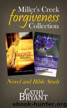 Miller's Creek Forgiveness Collection: Christian Romantic Suspense and Companion Bible Study by Cathy Bryant
