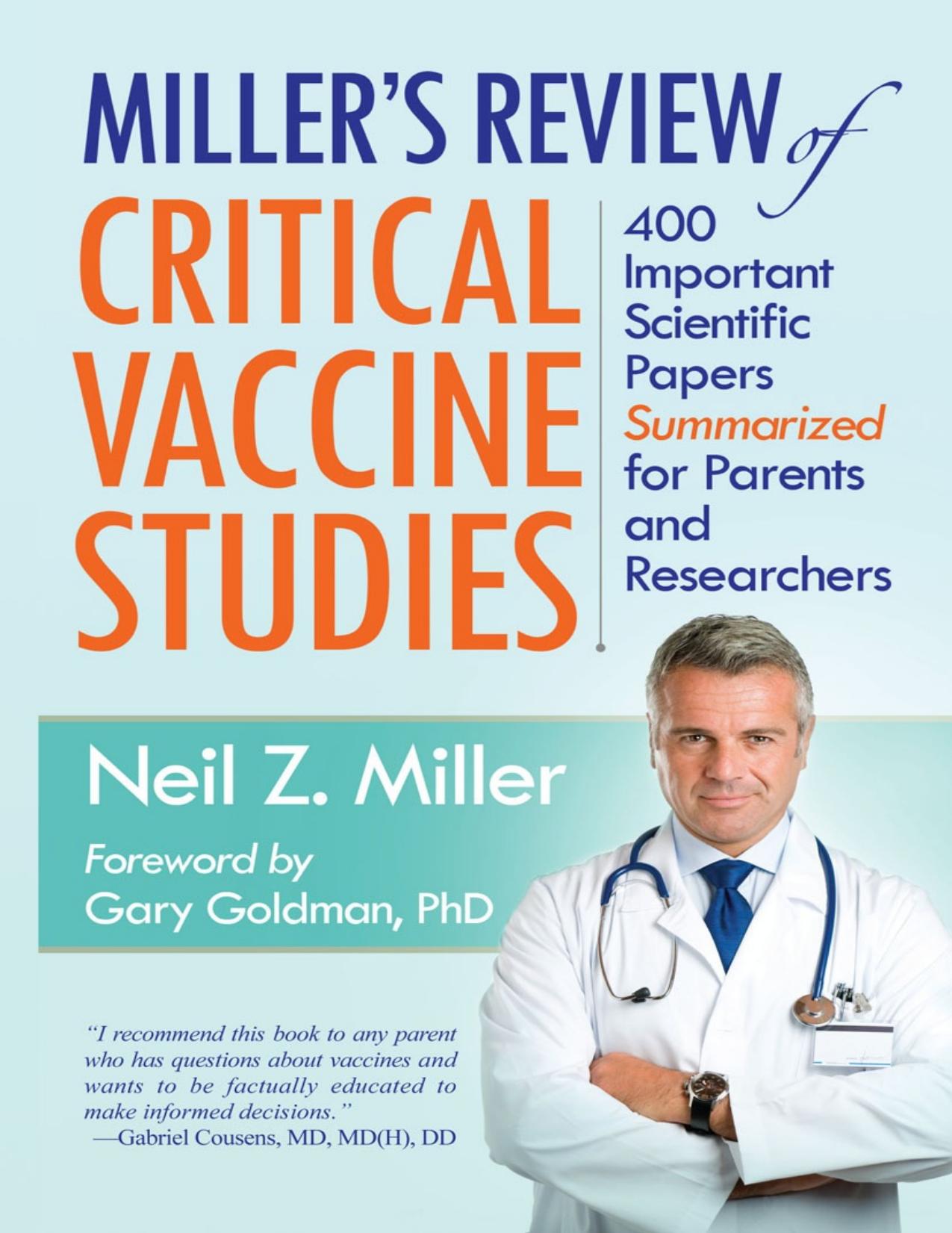 Miller's Review of Critical Vaccine Studies: 400 Important Scientific Papers Summarized for Parents and Researchers by Miller Neil Z