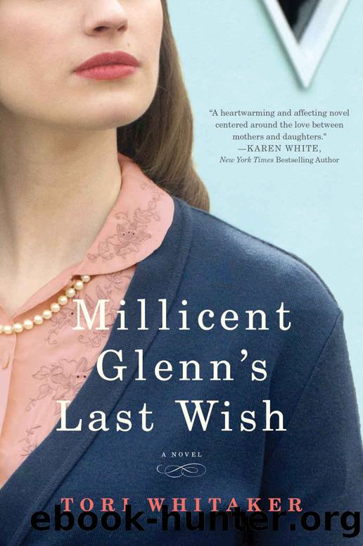 Millicent Glenn's Last Wish: A Novel by Tori Whitaker