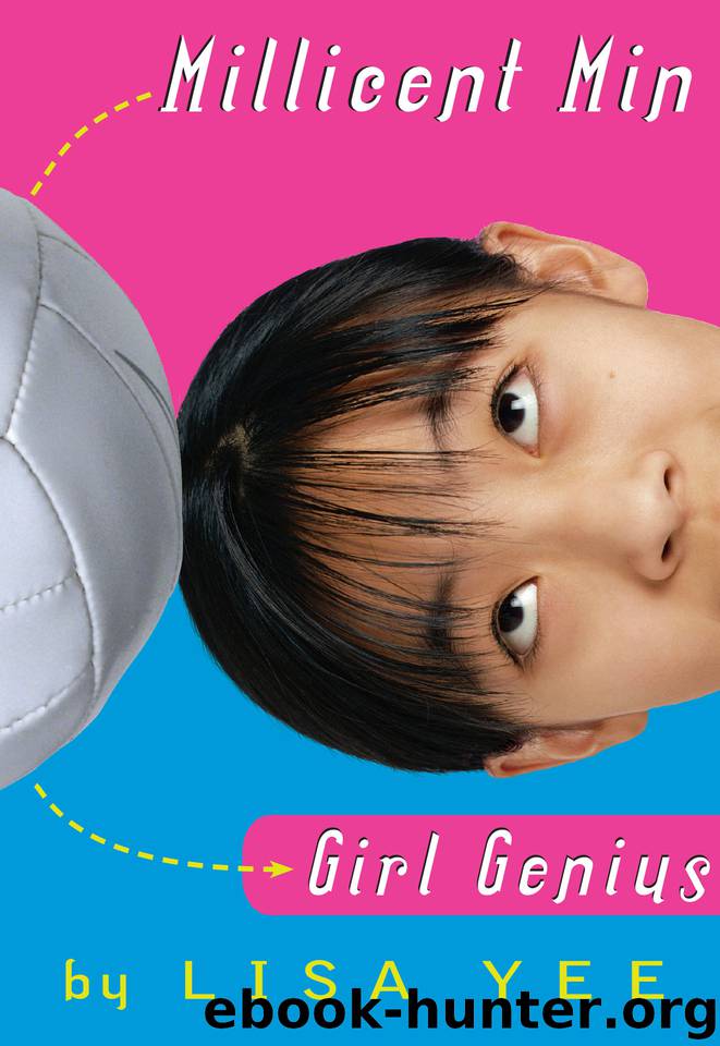 Millicent Min, Girl Genius by Lisa Yee