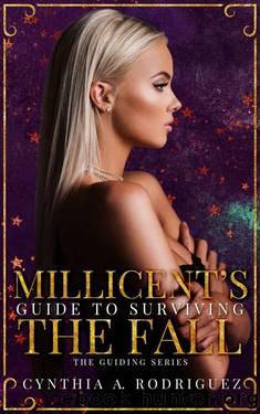 Millicent's Guide to Surviving the Fall: A Forbidden Love Story (The Guiding Series Book 2) by Cynthia A. Rodriguez