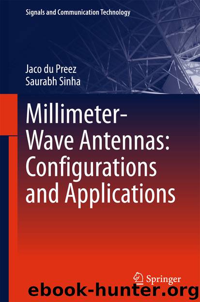 Millimeter-Wave Antennas: Configurations and Applications by Jaco du Preez & Saurabh Sinha