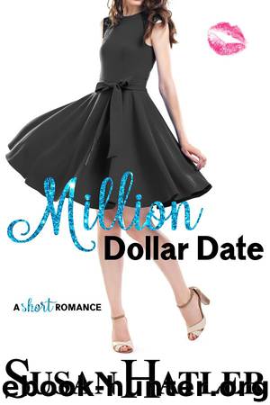 Million Dollar Date by Susan Hatler