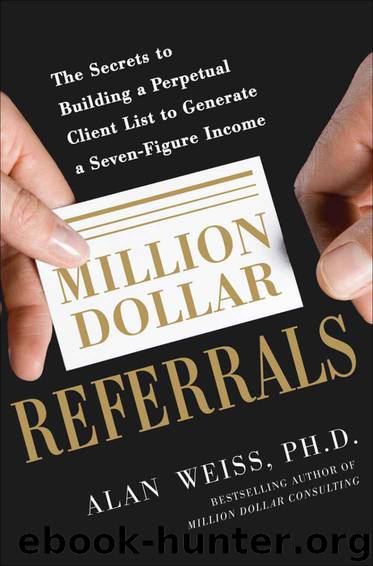 Million Dollar Referrals by Weiss Alan