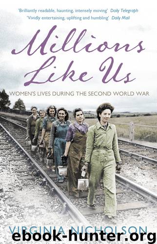 Millions Like Us by Virginia Nicholson