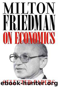 Milton Friedman on Economics: Selected Papers by Milton Friedman & Gary S. Becker