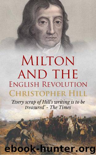 Milton and the English Revolution by Christopher Hill