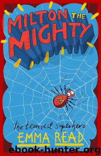 Milton the Mighty by Emma Read