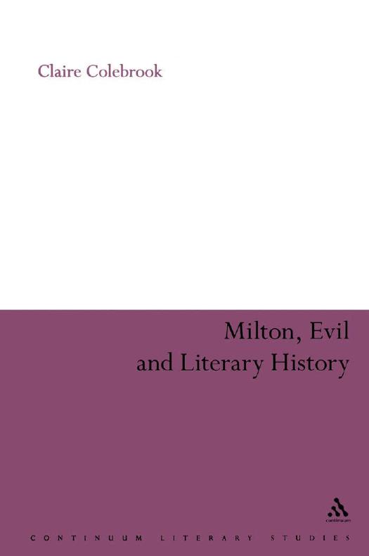 Milton, Evil and Literary History by Claire Colebrook