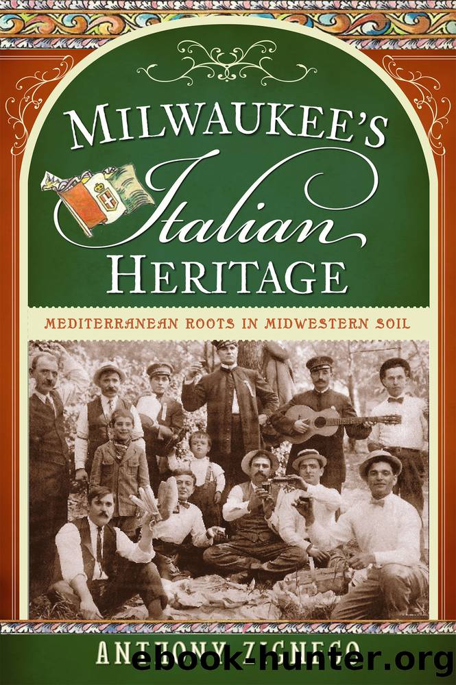Milwaukee's Italian Heritage by Anthony Zignego