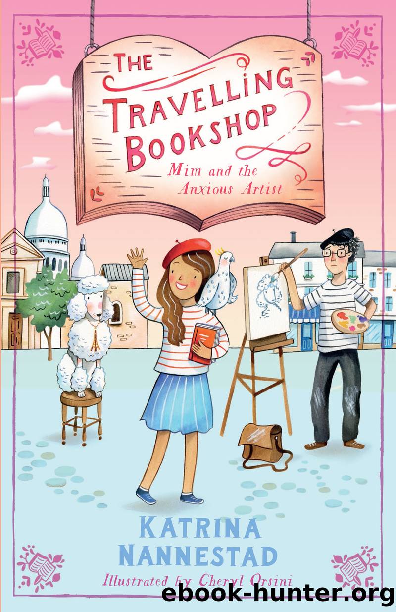 Mim and the Anxious Artist by Katrina Nannestad