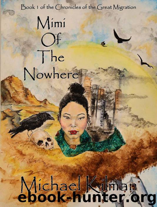 Mimi of the Nowhere by Michael Kilman