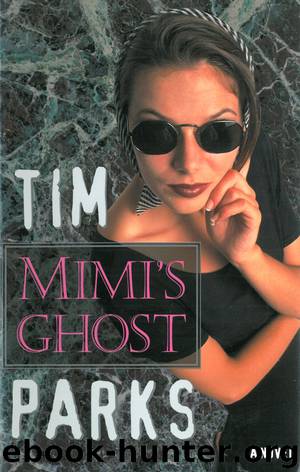 Mimi's Ghost by Tim Parks