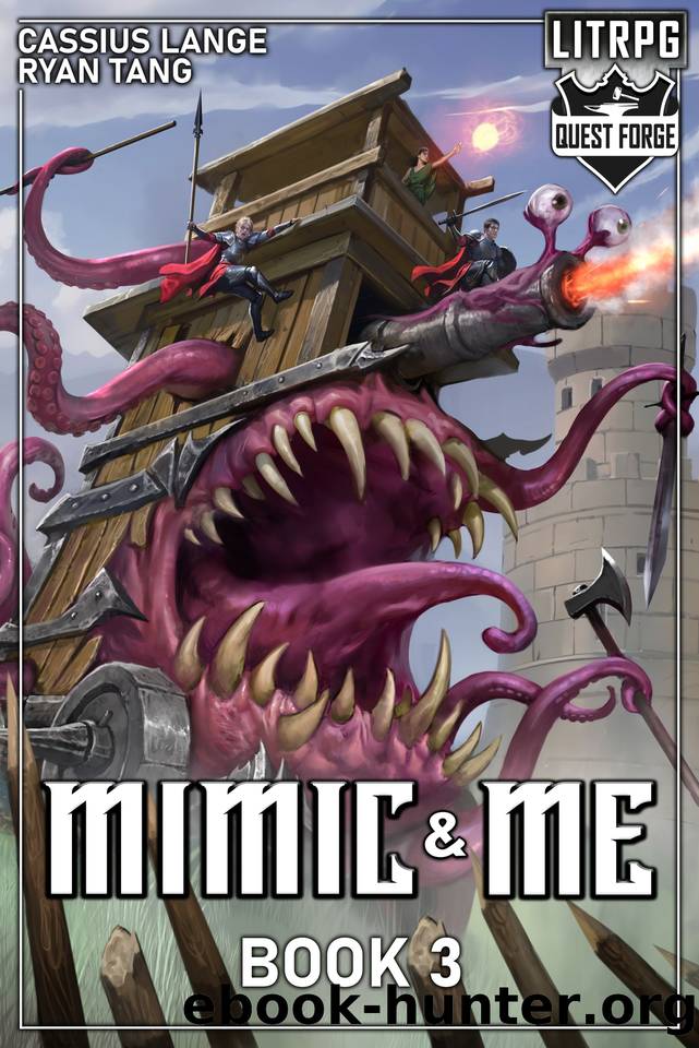 Mimic & Me 3: A LitRPG Adventure by Cassius Lange & Ryan Tang