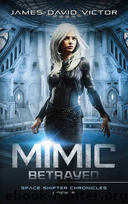 Mimic Betrayed by James David Victor