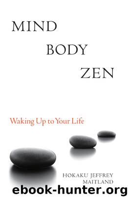 Mind Body Zen by Jeffrey Maitland