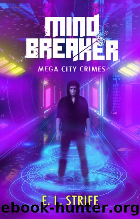 Mind Breaker (Mega-city Crimes Book 3) by E L Strife