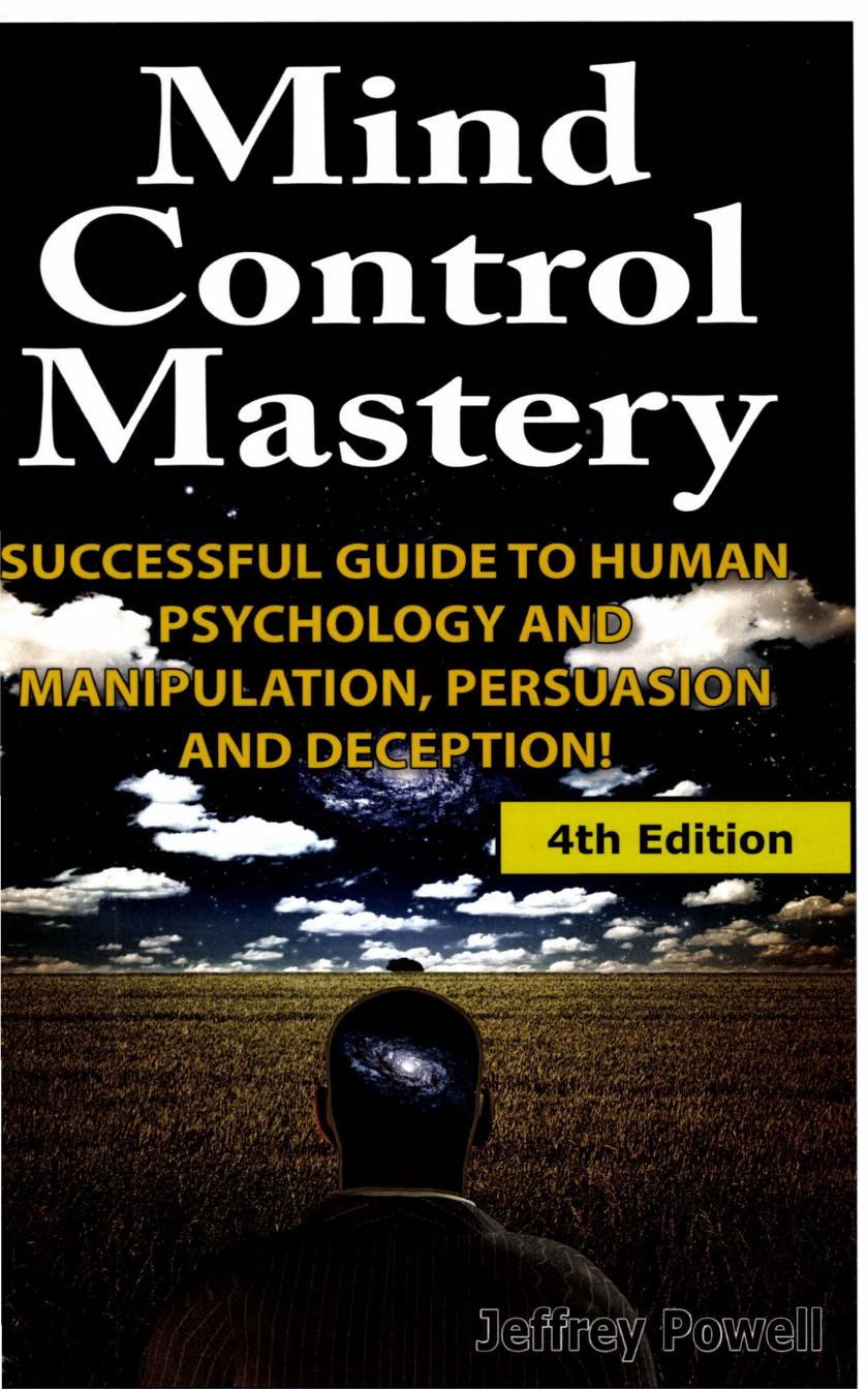Mind Control Mastery by Jeffrey Powell by Unknown