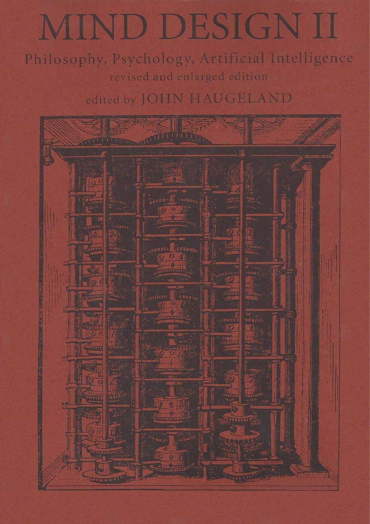 Mind Design Ii: Philosophy, Psychology, Artificial Intelligence by John Haugeland