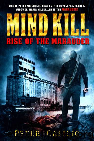 Mind Kill: Rise of the Marauder (Marauder Mitchelli Book 1) by Peter Casilio