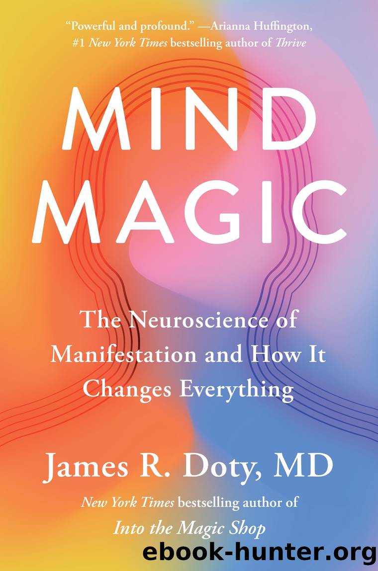 Mind Magic by James R. Doty MD
