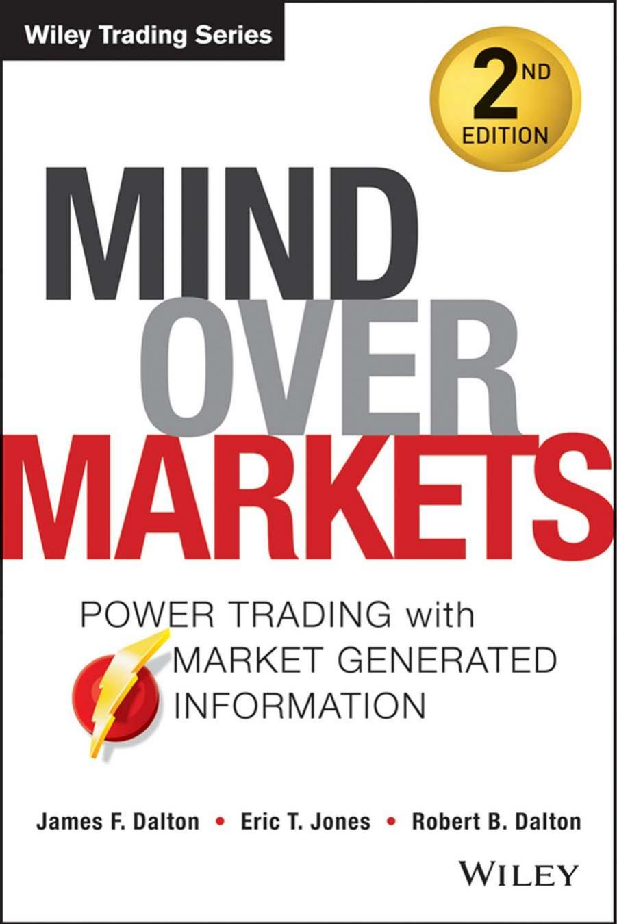 Mind Over Markets Power Trading by Unknown