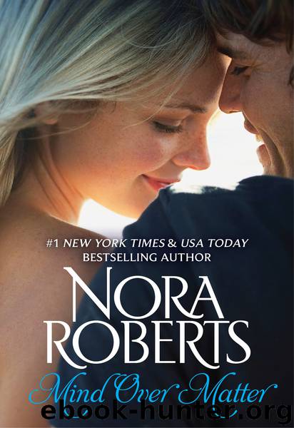 Mind Over Matter by Nora Roberts