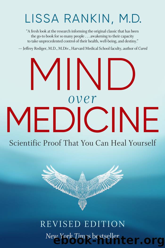 Mind Over Medicine--REVISED EDITION by Lissa Rankin M.D