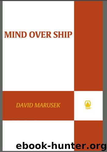 Mind Over Ship by Marusek David