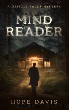 Mind Reader (Grizzly Falls Mystery Book 1) by Hope Davis