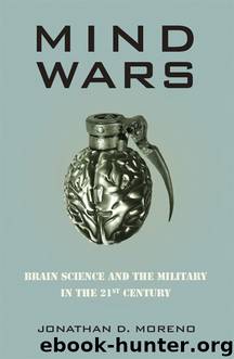 Mind Wars by Jonathan D. Moreno