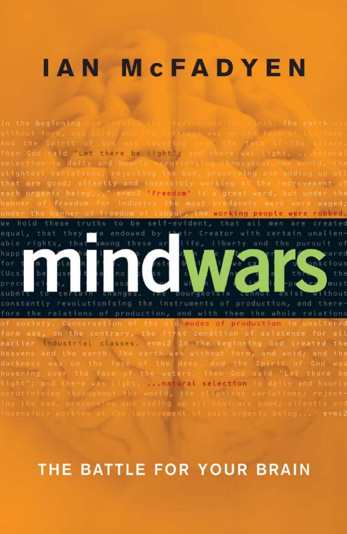 Mind Wars: The battle for your brain by Ian McFadyen