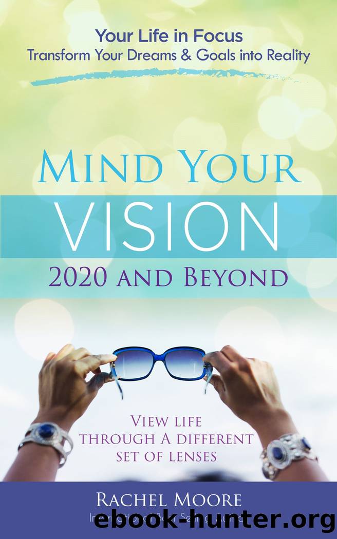 Mind Your Vision - 2020 and Beyond by Rachel Moore