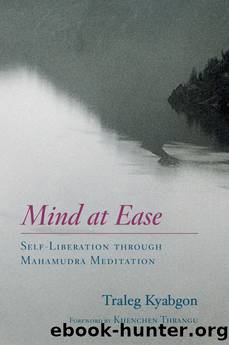 Mind at Ease by Traleg Kyabgon