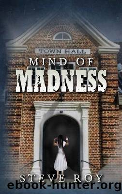 Mind of Madness by Steve Roy