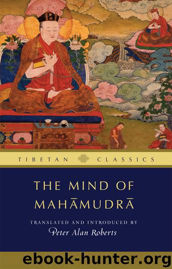 Mind of Mahamudra by Peter Alan Roberts