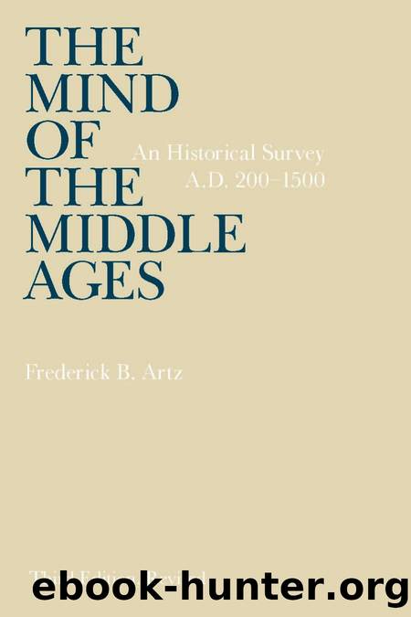 Mind of the Middle Ages by Artz Frederick B.;