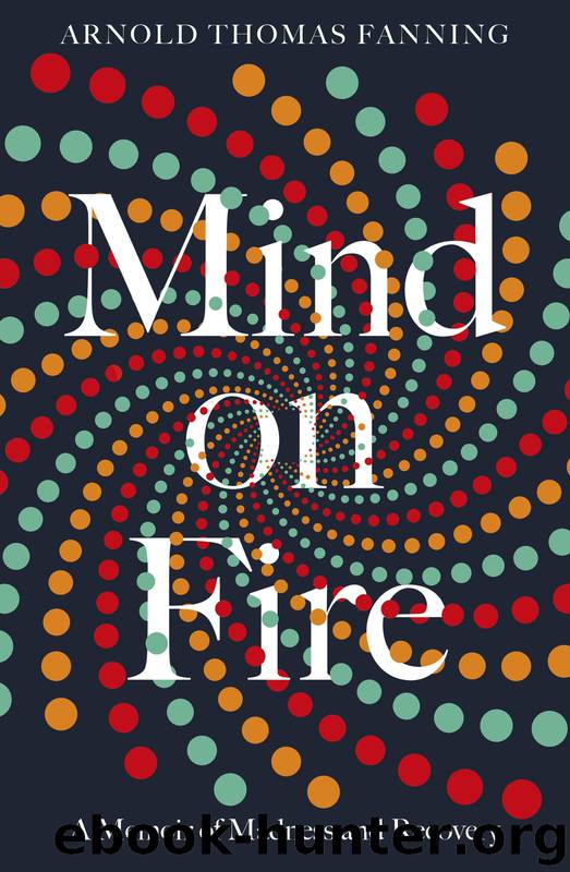 Mind on Fire by Arnold Thomas Fanning