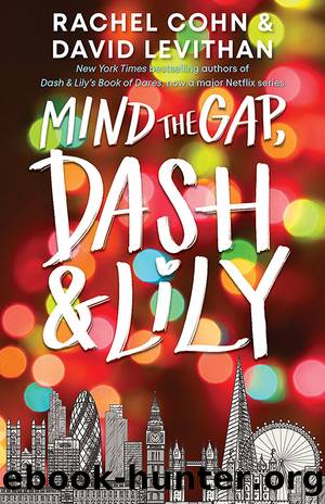Mind the Gap, Dash and Lily by Rachel Cohn & David Levithan