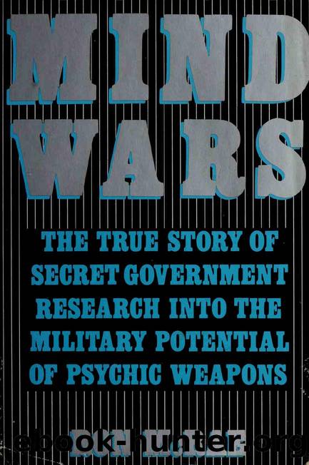 Mind wars : the true story of government research into the military potential of psychic weapons by McRae Ronald M