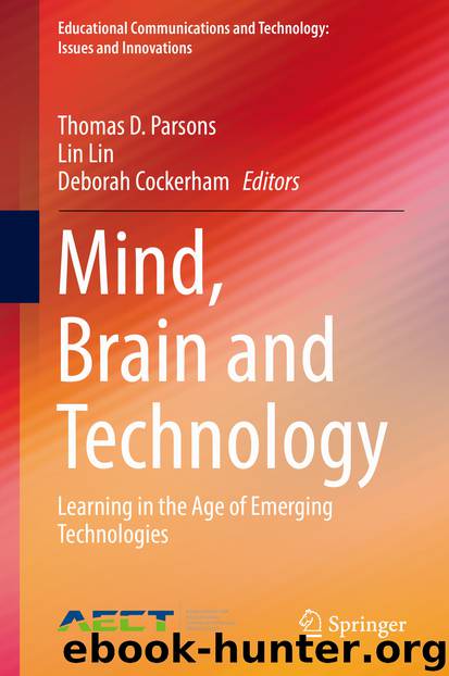 Mind, Brain and Technology by Thomas D. Parsons & Lin Lin & Deborah Cockerham