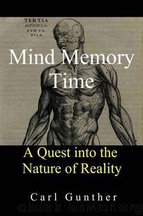 Mind, Memory, Time by Gunther Carl