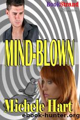 Mind-Blown (BookStrand Publishing Romance) by Michele Hart
