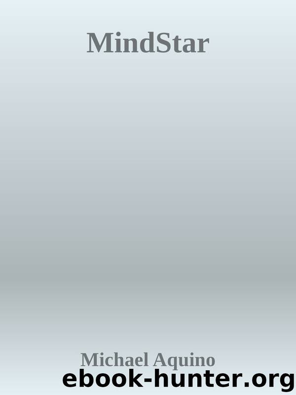 MindStar by Michael A Aquino