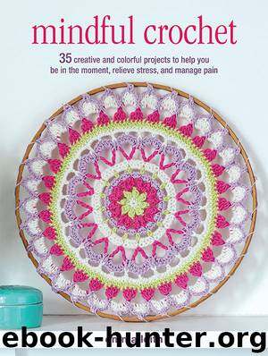 Mindful Crochet by Emma Leith