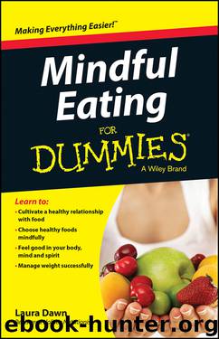Mindful Eating For Dummies by Laura Dawn